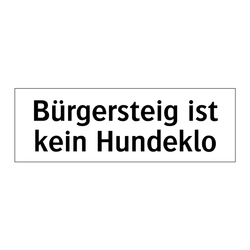 Bürgersteig ist kein Hundeklo