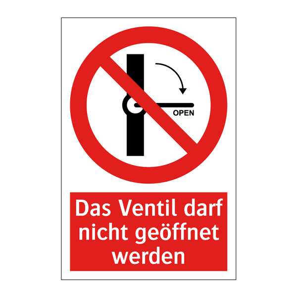 Das Ventil darf nicht geöffnet werden