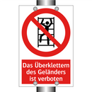 Das Überklettern des Geländers ist verboten