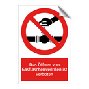 Das Öffnen von Gasflaschenventilen ist verboten