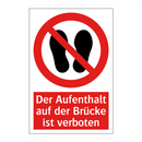 Der Aufenthalt auf der Brücke ist verboten