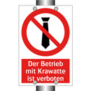 Der Betrieb mit Krawatte ist verboten