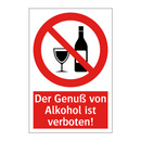 Der Genuß von Alkohol ist verboten!