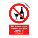 Der Konsum von Alkohol auf dem Gelände ist verboten!