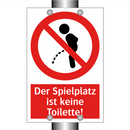 Der Spielplatz ist keine Toilette!