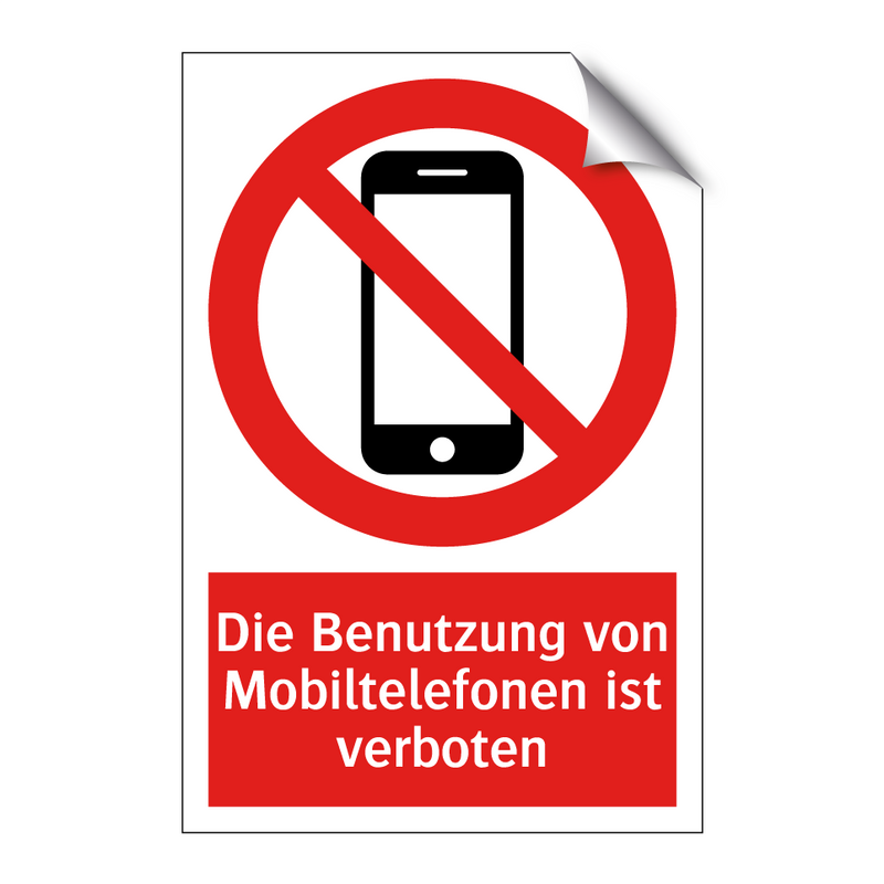 Die Benutzung von Mobiltelefonen ist verboten