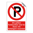 Die gelben Parkbuchten sind für Autos mit Anhängern reserviert