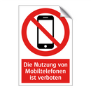 Die Nutzung von Mobiltelefonen ist verboten