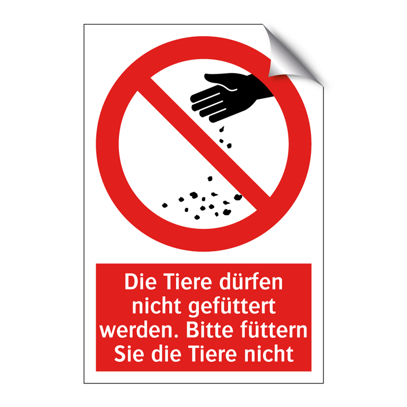Die Tiere dürfen nicht gefüttert werden. Bitte füttern Sie die Tiere nicht