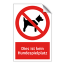 Dies ist kein Hundespielplatz