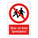 Dies ist kein Spielplatz!