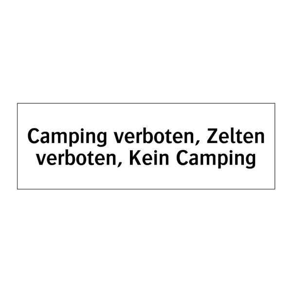 Camping verboten, Zelten verboten, Kein Camping