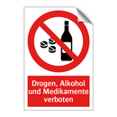 Drogen, Alkohol und Medikamente verboten