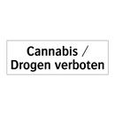 Cannabis / Drogen verboten