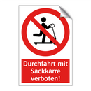 Durchfahrt mit Sackkarre verboten!