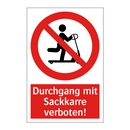 Durchgang mit Sackkarre verboten!