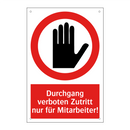 Durchgang verboten Zutritt nur für Mitarbeiter!