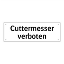 Cuttermesser verboten