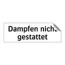 Dampfen nicht gestattet