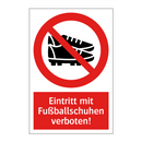Eintritt mit Fußballschuhen verboten!