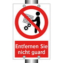 Entfernen Sie nicht guard