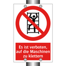 Es ist verboten, auf die Maschinen zu klettern