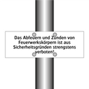 Das Abfeuern und Zünden von Feuerwerkskörpern ist aus Sicherheitsgründen strengstens verboten!