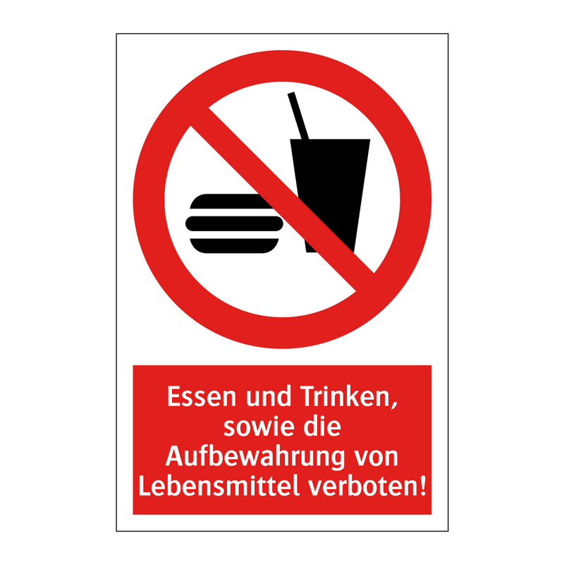 essen aufbewahren Kauf Essen und Trinken, sowie die Aufbewahrung von Lebensmittel verboten! schild | SignOnline