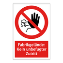 Fabrikgelände: Kein unbefugter Zutritt