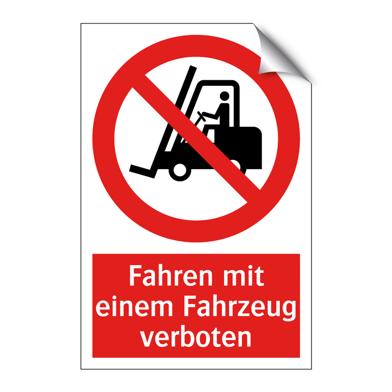 Fahren mit einem Fahrzeug verboten