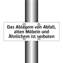 Das Ablagern von Abfall, alten Möbeln und Ähnlichem ist verboten