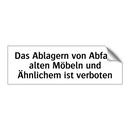 Das Ablagern von Abfall, alten Möbeln und Ähnlichem ist verboten