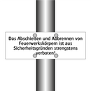 Das Abschießen und Abbrennen von Feuerwerkskörpern ist aus Sicherheitsgründen strengstens verboten!