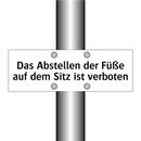 Das Abstellen der Füße auf dem Sitz ist verboten