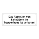 Das Abstellen von Fahrrädern im Treppenhaus ist verboten!