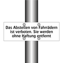 Das Abstellen von Fahrrädern ist verboten. Sie werden ohne Haftung entfernt