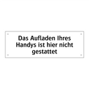 Das Aufladen Ihres Handys ist hier nicht gestattet