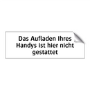 Das Aufladen Ihres Handys ist hier nicht gestattet
