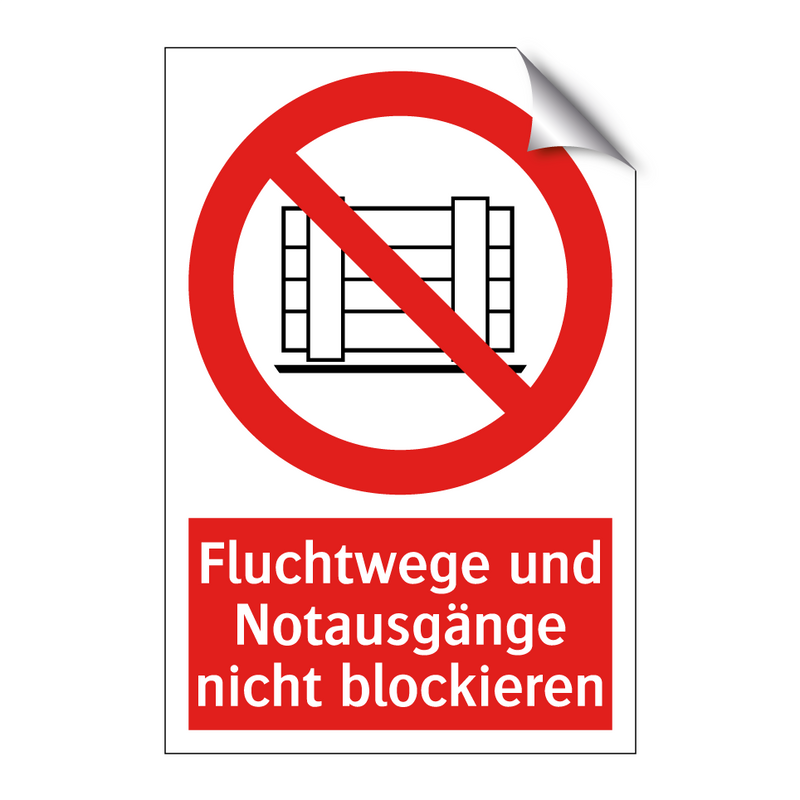 Fluchtwege und Notausgänge nicht blockieren