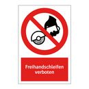 Freihandschleifen verboten