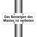 Das Besteigen des Mastes ist verboten