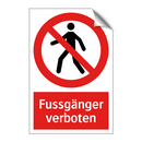 Fussgänger verboten