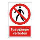 Fussgänger verboten