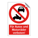 Für Autos und Motorräder verboten!