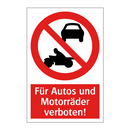Für Autos und Motorräder verboten!