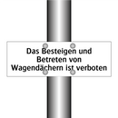 Das Besteigen und Betreten von Wagendächern ist verboten