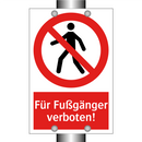 Für Fußgänger verboten!