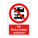 Für Wohnmobile verboten!