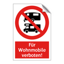 Für Wohnmobile verboten!