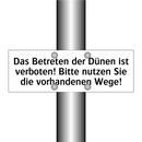 Das Betreten der Dünen ist verboten! Bitte nutzen Sie die vorhandenen Wege!